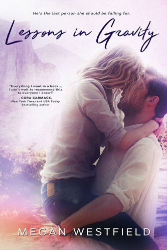 First Pages + Giveaway: LESSONS IN GRAVITY by Megan Westfield (Contemporary Romance)