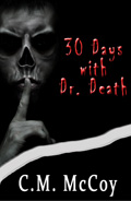 30 Days with Dr. Death